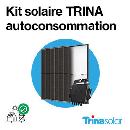 Promotion kits solaires autoconsommation Trina TOP Con